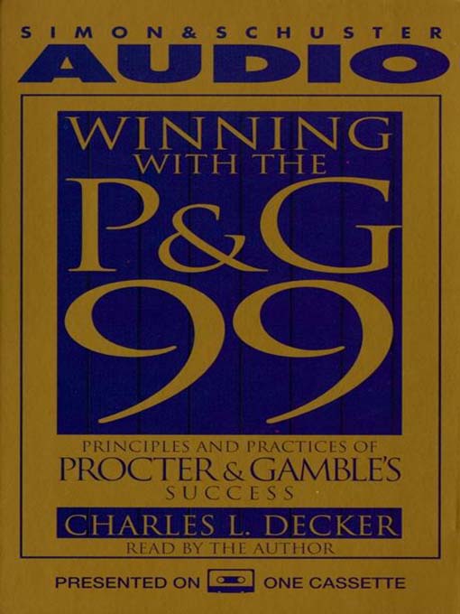 Title details for Winning With the P&G 99 by Charles L. Decker - Available